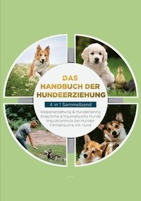bokomslag Das Handbuch der Hundeerziehung - 4 in 1 Sammelband