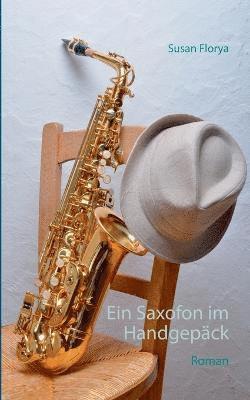 Ein Saxofon im Handgepck 1