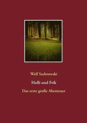 bokomslag Holli und Frik