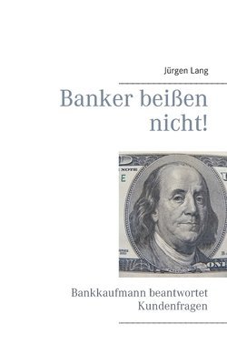 bokomslag Banker beißen nicht!
