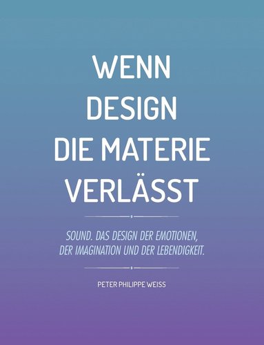bokomslag Wenn Design die Materie verlässt