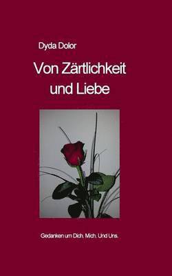 bokomslag Von Zärtlichkeit und Liebe