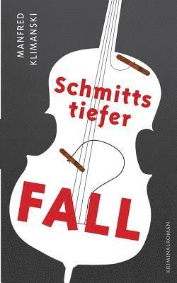 Schmitts tiefer Fall