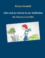 Jelle und der Schatz in der Waldhütte 1