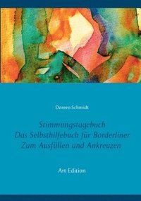 bokomslag Stimmungstagebuch. Das Selbsthilfebuch fur Borderliner. Zum Ausfullen und Ankreuzen. (Taschenbuch-Edition 21x15 cm)