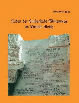 Juden der Lutherstadt Wittenberg im Dritten Reich