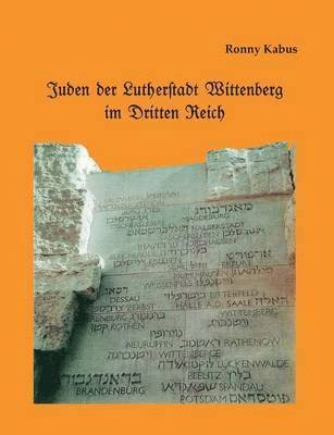 Juden der Lutherstadt Wittenberg im Dritten Reich 1