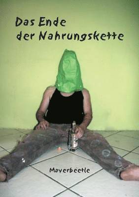 Das Ende Der Nahrungskette 1