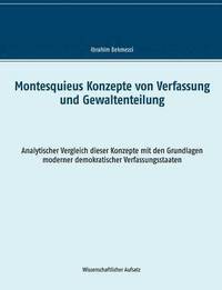 bokomslag Montesquieus Konzepte von Verfassung und Gewaltenteilung