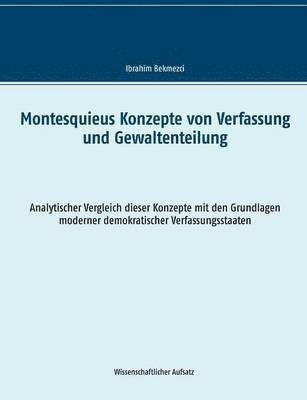 bokomslag Montesquieus Konzepte von Verfassung und Gewaltenteilung