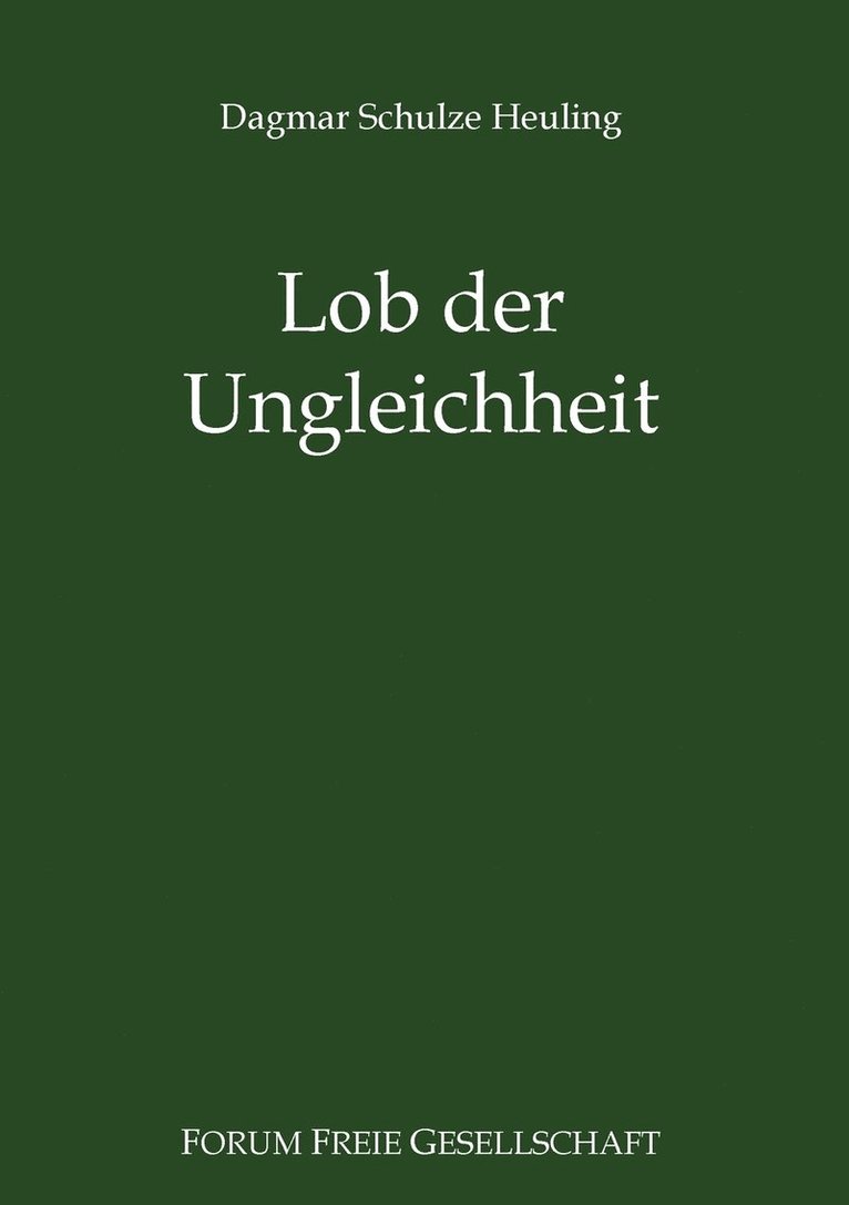 Dagmar Schulze Heuling, Michael Von Prollius, Michael von Prollius - Lob der Ungleichheit, Häftad