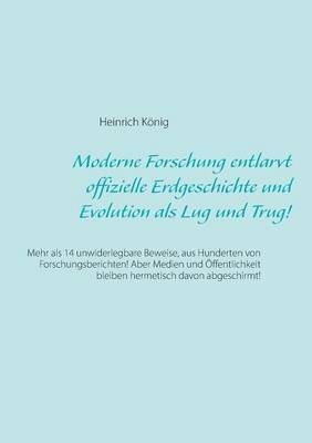 Moderne Forschung entlarvt offizielle Erdgeschichte und Evolution als Lug und Trug!