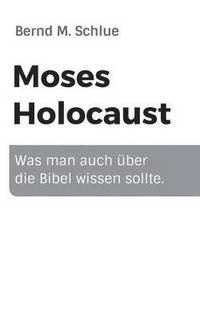 bokomslag Moses Holocaust