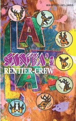 Santa`s Rentiercrew 1