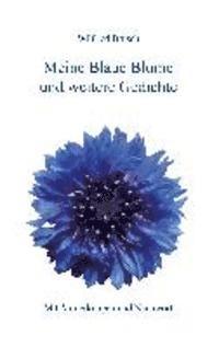bokomslag Meine Blaue Blume und weitere Gedichte
