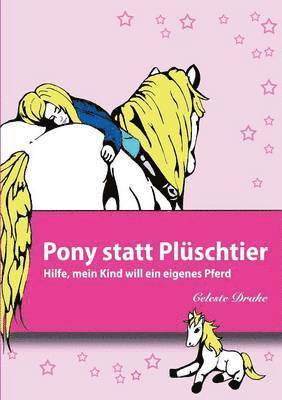 Pony statt Pluschtier 1