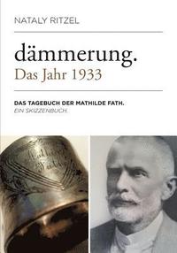 bokomslag Dmmerung. Das Jahr 1933