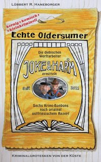 bokomslag Echte Oldersumer. Die diebischen Werftarbeiter Joke & Harm ermitteln