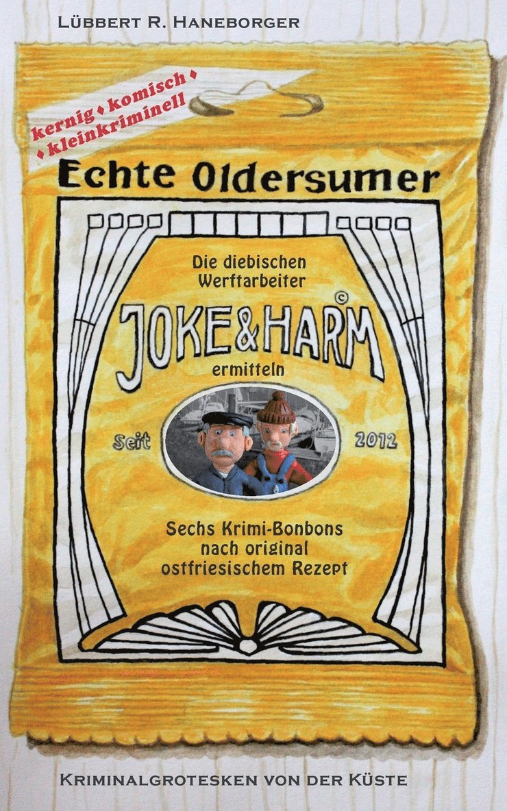 Echte Oldersumer. Die diebischen Werftarbeiter Joke & Harm ermitteln 1