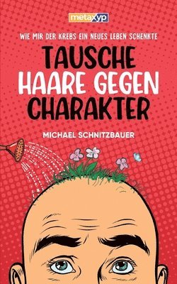 bokomslag Tausche Haare gegen Charakter