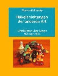 bokomslag Häkelanleitungen der anderen Art