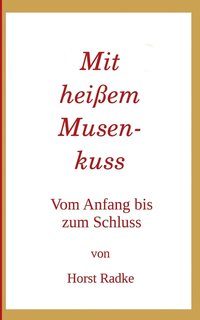 bokomslag Mit heißem Musenkuss