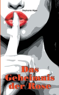 bokomslag Geheimnis der Rose