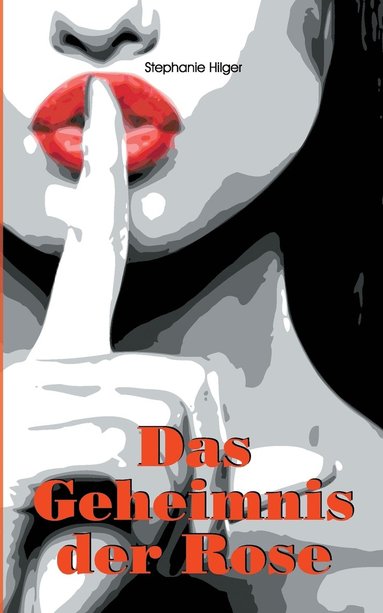 bokomslag Geheimnis der Rose