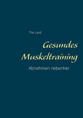 bokomslag Gesundes Muskeltraining