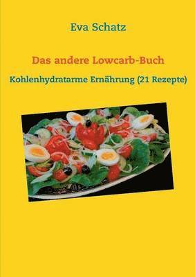 Eva Schatz - andere Lowcarb-Buch, Häftad