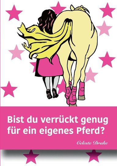 bokomslag Bist du verrückt genug für ein eigenes Pferd?