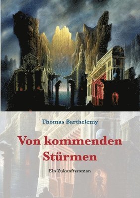 Von kommenden Stürmen 1