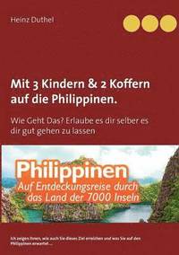 bokomslag Mit Einfach-Ticket, 3 Kindern & 2 Koffern auf die Philippinen.