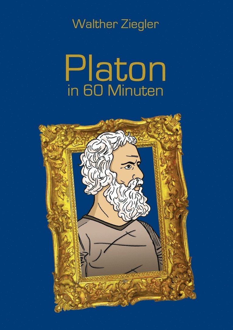 Walther Ziegler - Platon in 60 Minuten, Häftad