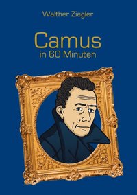 bokomslag Camus in 60 Minuten