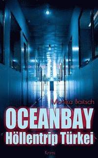 bokomslag Oceanbay - Hoellentrip Turkei