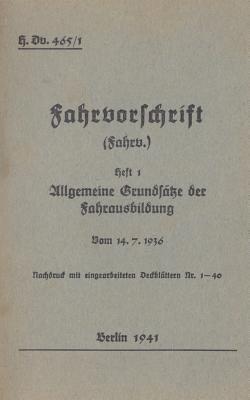 bokomslag H.Dv. 465/1 Fahrvorschrift - Heft 1 Allgemeine Grundstze der Fahrausbildung vom 14.7.1936