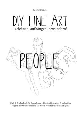 bokomslag DIY Line Art "People" - zeichnen, aufhängen, bewundern!