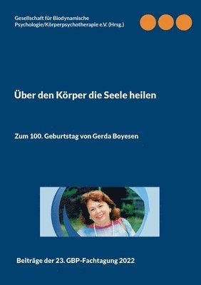 Gbp E V, Gbp E. V., GBP e.V., Gbp e. V. - Über den Körper die Seele heilen, Häftad