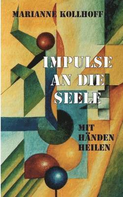 Impulse an die Seele 1