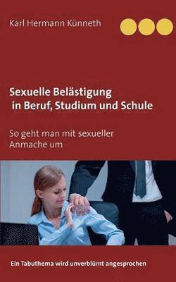 Sexuelle Belastigung in Beruf, Studium und Schule 1