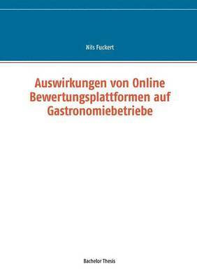 Auswirkungen von Online Bewertungsplattformen auf Gastronomiebetriebe 1