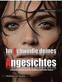 bokomslag Im Schweiße deines Angesichtes