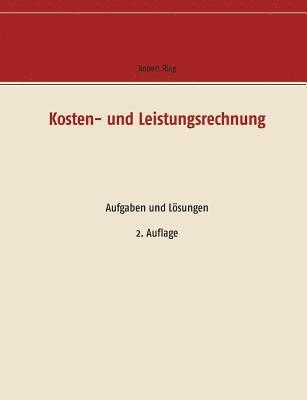 Robert Rieg - Kosten- und Leistungsrechnung, Häftad