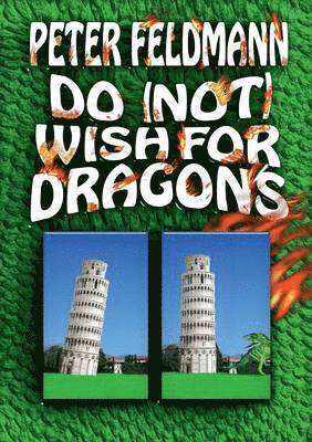 Do (not) Wish For Dragons 1