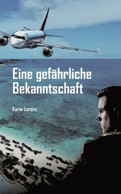Karin Lorenz - Gefährliche Bekanntschaft, Häftad