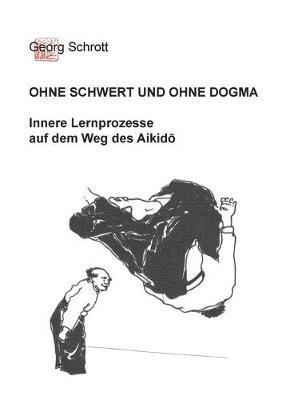 Ohne Schwert und ohne Dogma 1