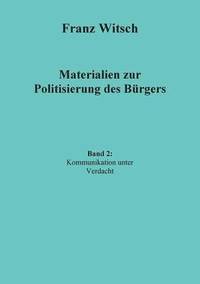 bokomslag Materialien zur Politisierung des Brgers, Band 2