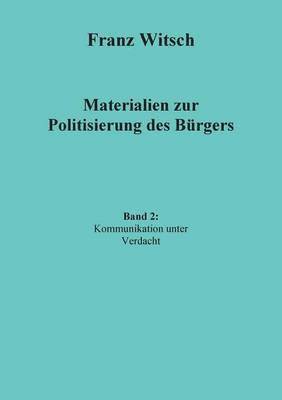 Materialien zur Politisierung des Bürgers, Band 2