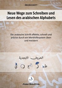 bokomslag Neue Wege zum Schreiben und Lesen des arabischen Alphabets